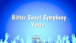 Bitter Sweet Symphony  Verve Karaoke Version [upl. by Mitzl]