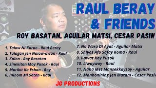 Raul Beray and Friends Igorot Songs Collection [upl. by Kciredor]