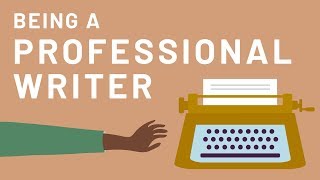 Being a Professional Writer [upl. by Clareta]