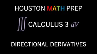 Directional Derivatives Calculus 3 [upl. by Wynne]