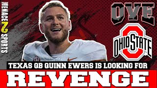 OVE Quinn Ewers SEEKING REVENGE Against Ohio State Football [upl. by Aisul499]