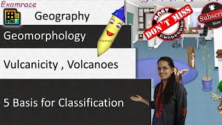 Vulcanicity Volcanoes  Types and 5 Basis for Classification Examrace  Dr Manishika [upl. by Goerke]