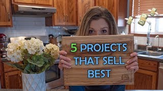 5 Projects That You Can Sell  Woodworking Business [upl. by Tdnaltroc]