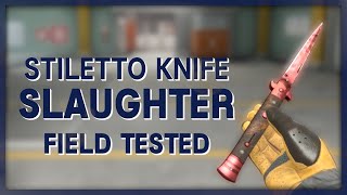 CSGO Skin  Stiletto Knife  Slaughter FieldTested [upl. by Swan]