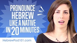 How to Pronounce Hebrew Like a Native Speaker [upl. by Kris]