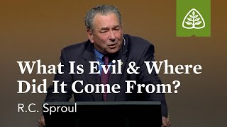 RC Sproul What Is Evil amp Where Did It Come From [upl. by Colier]