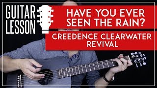 Have You Ever Seen The Rain Acoustic Guitar Tutorial 🎸Creedence Clearwater Revival Guitar Lesson [upl. by Schnurr]