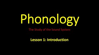 Phonology Lesson 1 Introduction [upl. by Ahselrac574]