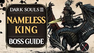 Nameless King Boss Guide  Dark Souls 3 Boss Fight Tips and Tricks on How to Beat DS3 [upl. by Leuqcar971]