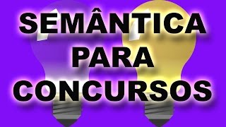 Semântica para Concursos [upl. by Christoffer633]