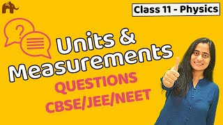 Units and Measurements Class 11 Physics  NEET JEE CBSE  Questions [upl. by Niawat51]