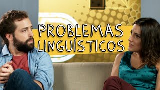 PROBLEMAS LINGUÍSTICOS [upl. by Tychonn912]