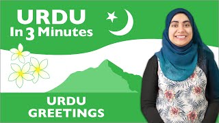 Urdu in Three Minutes  Urdu Greetings [upl. by Ahsiuqram]