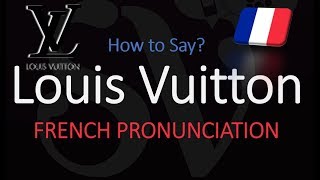 How to Pronounce Louis Vuitton CORRECTLY [upl. by Aiclef]