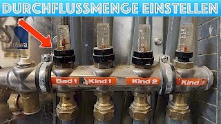 Fußbodenheizung Durchflussmenge einstellen  erhöhen  verringern [upl. by Chauncey208]