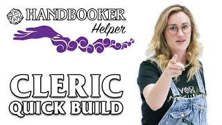 Handbooker Helper Cleric Quick Build [upl. by Zavala]