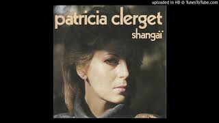 Patricia Clerget  Shangaï [upl. by Shriver]