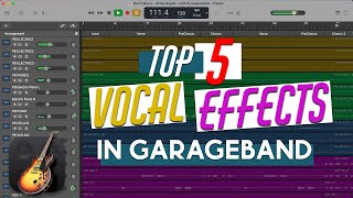 TOP 5 Vocal Effects in GarageBand [upl. by Aninay]