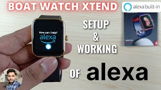 Alexa Setup amp Working On Boat Watch Xtend [upl. by Aciraa]