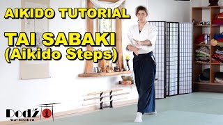 Aikido Tutorial Tai Sabaki  Aikido Steps [upl. by Paterson837]