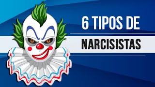 6 TIPOS DE NARCISISTAS [upl. by Uoliram385]