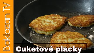 Cuketové placky  cukeťáky  jednoduchý recept na cuketové placky [upl. by Trilby384]