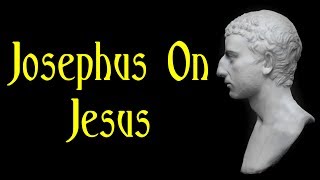 Josephus On Jesus [upl. by Atinus488]