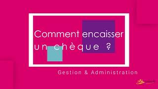 💰 Comment remettre à lencaissement un chèque [upl. by Ahsekar]