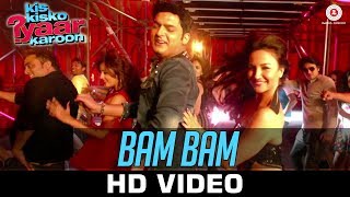 Bam Bam  Kis Kisko Pyaar Karoon  Kapil Sharma  Elli Avram  Dr Zeus  Kaur B [upl. by Siednarb]