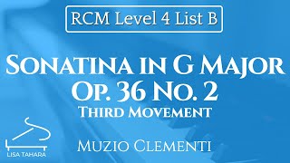 Sonatina in G Major Op 36 No 2 III Muzio Clementi RCM Level 4 List B 2015 Celebration Series [upl. by Lurlene997]