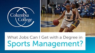 What Jobs Can I Get with a Degree in Sports Management [upl. by Schnurr]