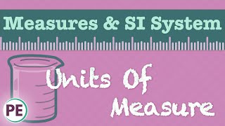 Units of Measure Scientific Measurements amp SI System [upl. by Nylisoj]