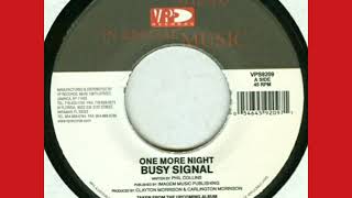 Busy Signal  One More Night  Far East Riddim DampH Rmx [upl. by Ynttirb588]