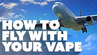 Traveling with your Vape  How To [upl. by Andree]