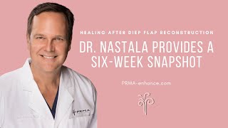 DIEP Flap Recovery What to Expect the First Six Weeks [upl. by Valaria]