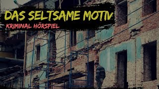 Krimi Hörspiel  Das Seltsame Motiv [upl. by Ahsehyt]