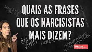 Quais as frases que os Narcisistas mais dizem [upl. by Hirasuna]