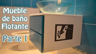 Como hacer un Mueble de baño Flotante  Parte 1 [upl. by Avaria]