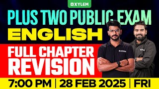 Plus Two Public Exam English  Full Chapter Revision  Xylem Plus Two [upl. by Eramat]