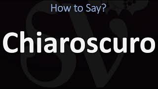 How to Pronounce Chiaroscuro CORRECTLY  English amp Italian Pronunciation Guide [upl. by Publias]