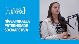 Paternidade Socioafetiva  EntreVistas [upl. by Eleira]