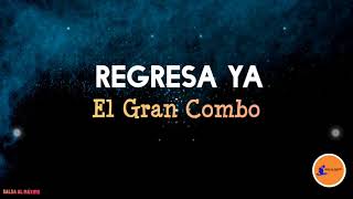 REGRESA YA  Gran ComboLetra Salsa Cali [upl. by Gonick]