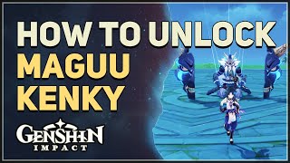 How to unlock Maguu Kenki World Boss Genshin Impact [upl. by Gnirps]