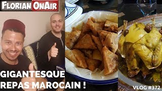 GIGANTESQUE REPAS MAROCAIN chez un abonné  VLOG 372 [upl. by Joan]