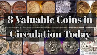 8 Most Valuable Coins in Circulation Today [upl. by Aicaca]