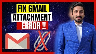 Attachment Error in Gmail  Quick FIX [upl. by Airuam]