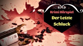 Krimi Hörspiel  Der Letzte Schluck [upl. by Blake]