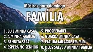 MÚSICAS PARA REUNIÕES DA FAMÍLIA UNIVERSAL [upl. by Alyad]