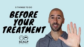 5 Things To Do Before Your Scalp Micropigmentation Treatment [upl. by Yecnuahc272]