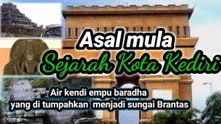 SEJARAH KEDIRI  ASAL USUL KOTA KEDIRI [upl. by Reggis]